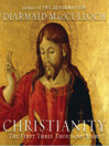 Christianity (MP3): The First Three Thousand Years